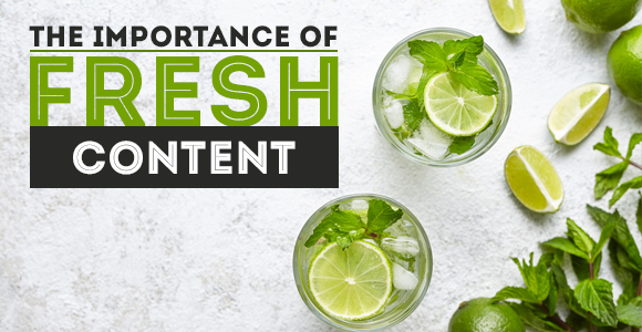 The Importance of Fresh Content