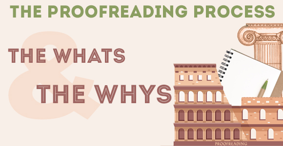 The Proofreading Process — the Whats and the Whys