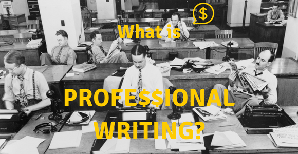 What is Professional Writing?