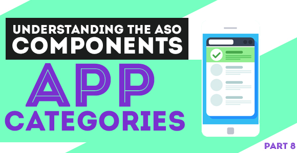 Understanding the ASO Components – App Categories