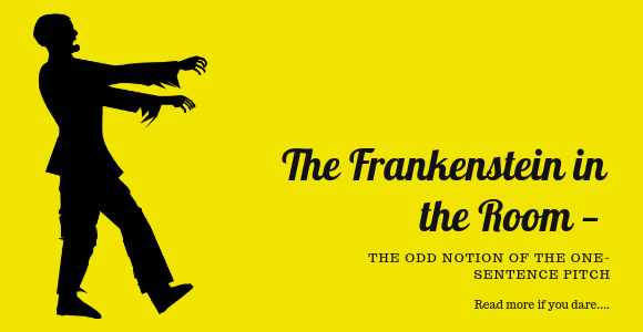 The Frankenstein in the Room — the One-Sentence Pitch Explained