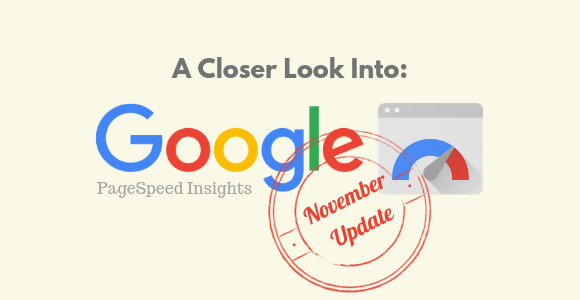 The November Google PageSpeed Insights Update — A Closer Look