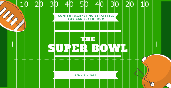 Content Marketing Strategies You Can Learn from the Super Bowl