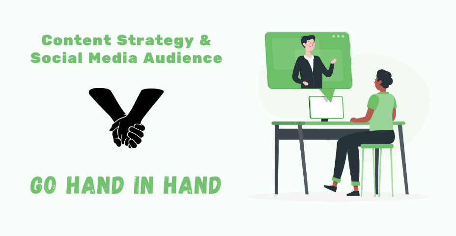 How Content Strategy and Social Media Audience Go Hand in Hand