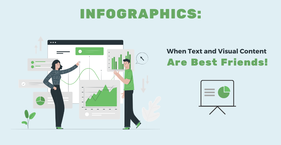 Infographics: When Text and Visual Content Are Best Friends!